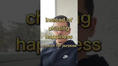 purpose instead of happiness #selfimprovement #motivation #shorts