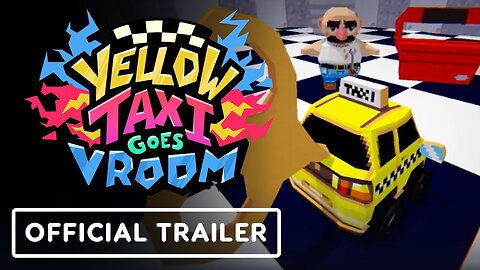 Yellow Taxi Goes Vroom - Official Reveal Trailer