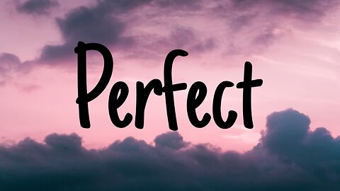 Ed Sheeran - Perfect (Lyrics)