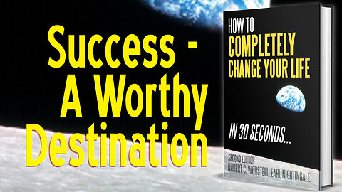 Success: A Worthy Destination