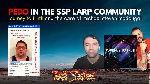 Journey to Truth podcast platforms a convicted pedo SSP "whistleblower"!