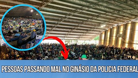 Pessoas passando mal no ginásio da policia federal