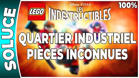 LEGO : Les Indestructibles - DEFI - PIÈCES INCONNUES - QUARTIER INDUSTRIEL [FR PS3]