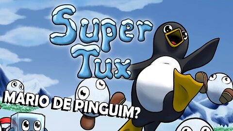 MARIO MAS É UM PINGUIM - Super Tux #mario