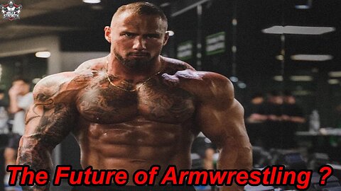 Leonidas Arkona - The Future of Armwrestling ?