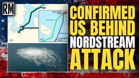 INSANE: US Confirmed to Be Behind Nordstream Pipeline Attacks: Seymour Hersh