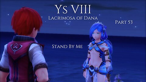 Ys VIII Lacrimosa of Dana Part 53 - Stand By Me