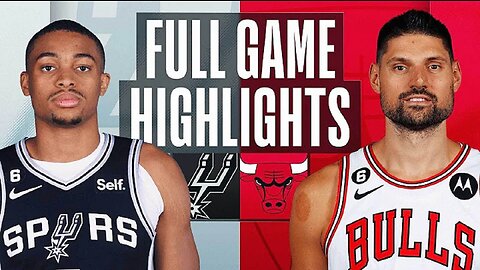 San Antonio Spurs vs. Chicago Bulls Full Game Highlights | Feb 6 | 2022-2023 NBA Season