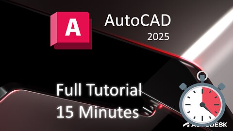 AutoCAD 2025 - 15 Minute Tutorial For BEGINNERS!