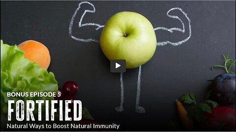 UNBREAKABLE(UDTT) ORIGINAL: EPISODE 5-BONUS- Fortified: Natural Ways to Boost Natural Immunity