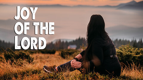 Joy of the Lord (Worship Lyric Video)