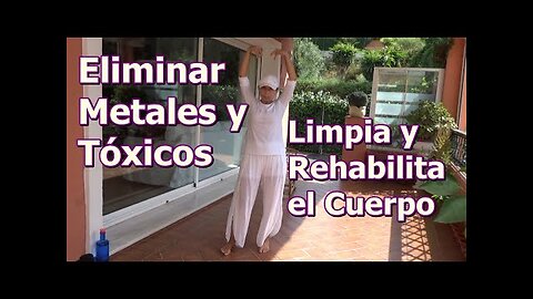 ELIMINAR METALES Y TÓXICOS DEL CUERPO Y REHABILITARLO