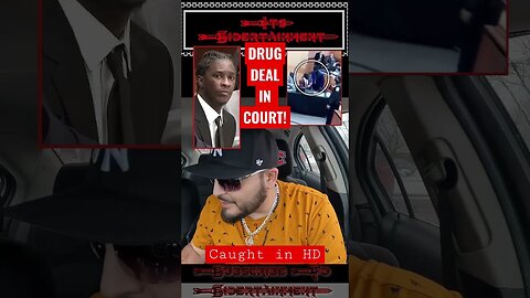 Young Thug Caught For DRUG DEAL In Court