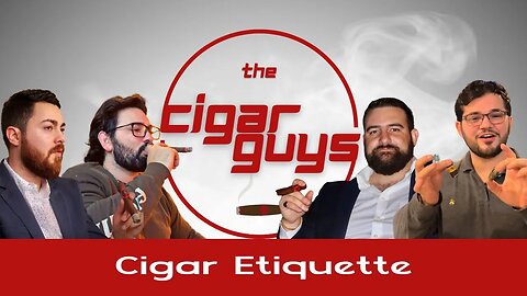 3. The COMPLETE Guide to Cigar Etiquette