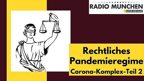 Zeitdokument: Rechtliches Pandemieregime passt nicht - Corona Komplex - Teil 2