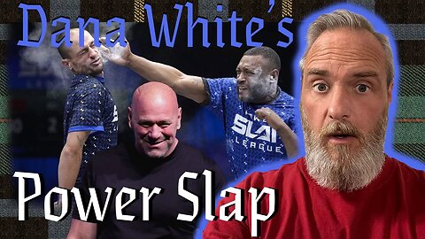 Dana White’s Power Slap Review