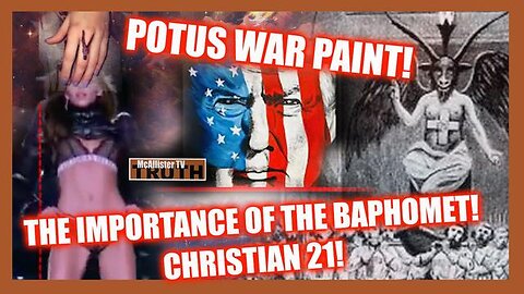 CH21! TRUMP WAR PAINT! REPTILIAN NWO! MARGARITA MINUTE! VICTORIA'S SECRET BAPHOMETS!