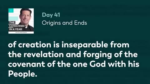 Day 41: Origins and Ends — The Catechism in a Year (with Fr. Mike Schmitz)