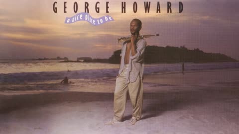 [1986] George Howard - Nice Place To Be