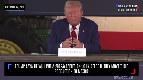 Trump Says He Will Put 200% Tariff On John Deere If They Move Production To Mexico