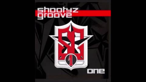 Shootyz Groove - One