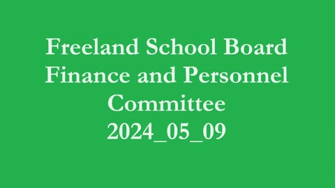 FCSD Board - Finance and Personnel Committee 2024_05_09