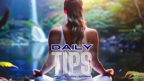 Daily Mind-Body-Spirit Tips 77