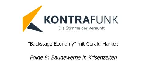 Backstage Economy mit Gerald Markel - Folge 8: Baugewerbe in Krisenzeiten