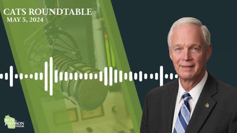 Sen. Johnson on Cats Roundtable 5.5.24