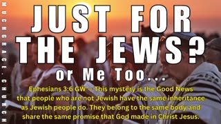 Just for the Jews? Or Me Too... (Healing is God's Will 8)