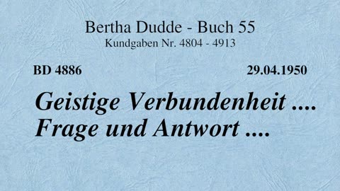 BD 4886 - GEISTIGE VERBUNDENHEIT .... FRAGE UND ANTWORT ....