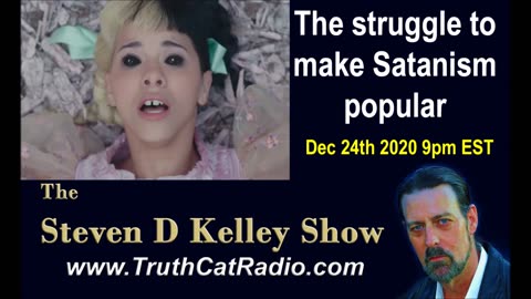 The Struggle to Make Satanism Popular. The Steven D Kelley Show Dec-24-2020