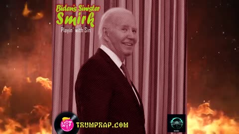 Biden's Sinister Smirk: Playin' With Sin -- DJ 'T' (A.I. Trump) ~ TrumpRap.com