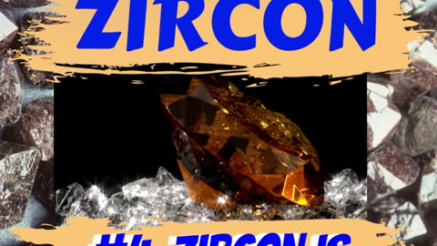 How much do YOU Know about ZIRCON?? Facts Today