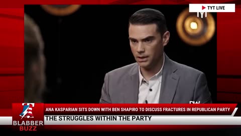 Ana Kasparian Sits Down With Ben Shapiro To Discuss Fractures In Republican Party