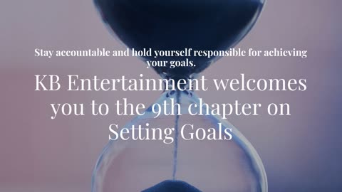 KB Entertainment chapter9 Goal setting week: Stay accountable and hold yourself responsible!