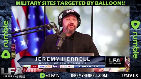 LFA TV CLIP: LIST OF MILITARY BASES TARGETED BY BALLOON!