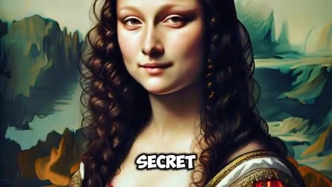 Decoding the Mysteries of the Mona Lisa: Secrets Behind the Smile