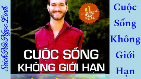 Audio Sách - Cuộc Sống Không Giới Hạn - Nick Vujicic