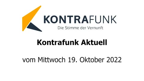 Kontrafunk aktuell vom 19. Oktober 2022