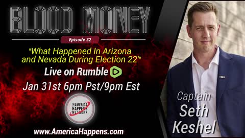 Blood Money Episode 32 with Seth Keshel "What Happened In Arizona and Nevada during Election 22"