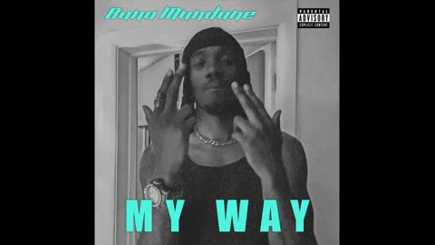 Bana Mundane - My Way (Audio)