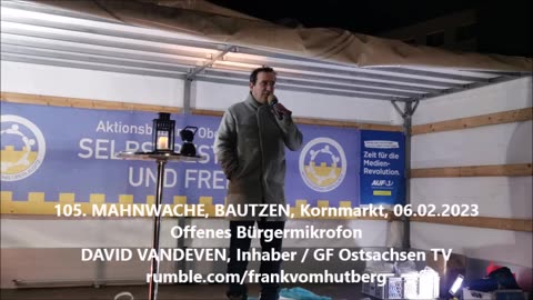 DAVID VANDEVEN, Ostsachsen TV - BAUTZEN, Kornmarkt, 06 02 2023, 105. MAHNWACHE - Bürgermikrofon