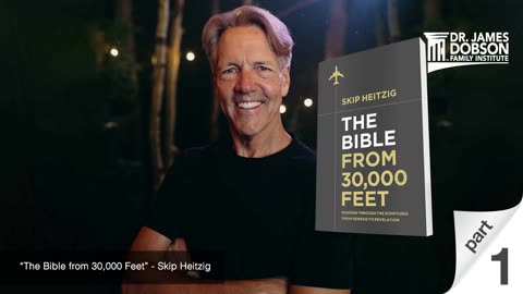 The Bible from 30,000 Feet - Part 1