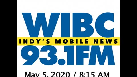 May 5, 2020 - Indianapolis 8:15 AM Update / WIBC