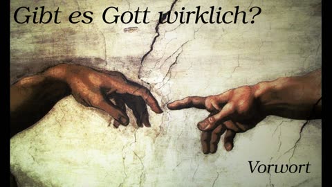 Gibt es Gott wirklich? - Vorwort