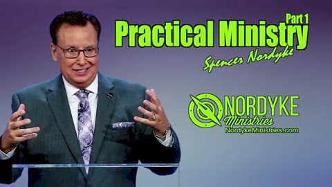 Practical Ministry part 1 - Spencer Nordyke