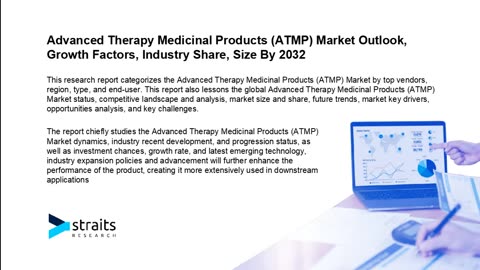 Advanced Therapy Medicinal Products (ATMP) Market Growth Prospects