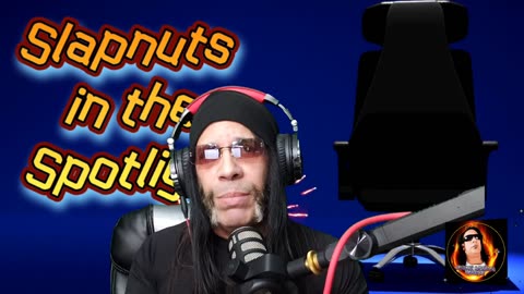 Slapnuts in the Spotlight (Episode 6)