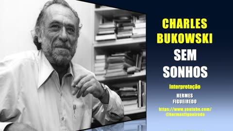 Poema "Sem Sonhos" [Charles Bukowski]